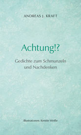Abbildung des Buchcovers Achtung!? von Andreas J. Kraft, mit Illustrationen von Kerstin Weiße