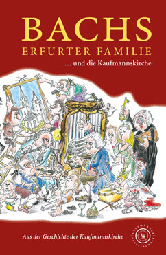 Abbildung des Buchcovers Bachs Erfurter Familie und die Kaufmannskirche